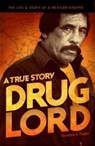 DRUG LORD A TRUE STORY 3/E - POPPA,  Terrence E. ; Bowden, Charles - 9781933693859