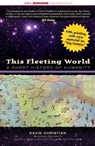 This Fleeting World - David Christian - 9781933782041