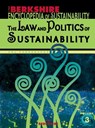 Berkshire Encyclopedia of Sustainability: The Law and Politics of Sustainability - Klaus Bosselmann ; Daniel S. Fogel ; J.B. Ruhl - 9781933782140