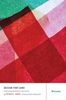 Design for Care - Professor of French History Peter Jones - 9781933820231