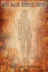 Who Made Stevie Crye? - Michael Bishop - 9781933846460