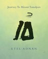 Journey to Mount Tamalpais, 2nd Edition - Etel Adnan - 9781933959450