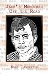 Jack's Memoirs: Off the Road, a Novel - Kurt Landefeld - 9781933964911