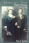 Salvatore and Maria: Finding Paradise - Paul L. Gentile - 9781933964959