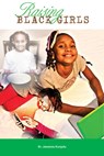 Raising Black Girls - Jawanza Kunjufu - 9781934155745