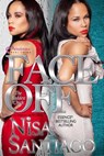 Face Off: The Baddest Chick Part 4 - SANTIAGO,  Nisa - 9781934157664