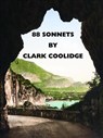 88 Sonnets: Poems - Clark Coolidge - 9781934200612