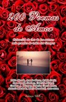 200 Poemas de Amor - Pablo Neruda ; Ruben Dario ; Federico Garcia Lorca - 9781934205006