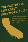 The California Left Coast Survivor's Guide - Kerry Jackson ; Tim Anaya - 9781934276570