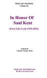 Death And Anti-Death, Volume 22: In Honor Of Saul Kent (First Life Cycle 1939-2023) - Charles Tandy - 9781934297414