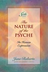 The Nature of the Psyche - Jane Roberts ; Robert F. Butts - 9781934408261