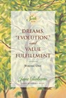 Dreams, Evolution, and Value Fulfillment, Volume One - Jane Roberts ; Robert F. Butts - 9781934408360