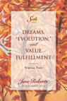 Dreams, Evolution, and Value Fulfillment, Volume Two - Jane Roberts ; Robert F. Butts - 9781934408377