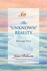 The Unknown Reality, Volume Two - Jane Roberts ; Robert F. Butts - 9781934408407