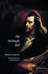 The Midnight Bell (Jane Austen Northanger Abbey Horrid Novels) - Francis Lathom - 9781934555125