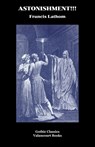 Astonishment!!! - Francis Lathom - 9781934555408