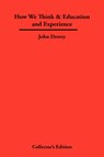 How We Think & Education and Experience - John Dewey - 9781934568224