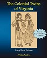 The Colonial Twins of Virginia - Lucy Fitch Perkins - 9781934610299