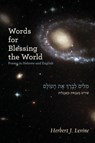 Words for Blessing the World - Herbert J Levine - 9781934730645