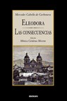 Eleodora - Las Consecuencias - Mercedes Cabello de Carbonera - 9781934768600
