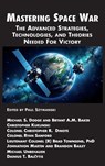 Mastering Space War - Paul Szymanski ; Michael S Dodge ; Bryant A M Baker - 9781934840122