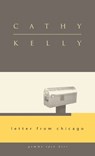 Letter from Chicago - Cathy Kelly - 9781934848173