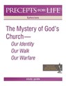 Precepts for Life Study Guide: The Mystery of God's Church -- Our Identity, Our Walk, Our Warfare (Ephesians) - Kay Arthur - 9781934884980