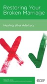 Restoring Your Broken Marriage - Robert D Jones - 9781934885956