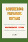 Recovering Precious Metals from Waste - Expanded Edition - George Gee - 9781934939109