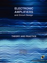 Electronic Amplifiers and Circuit Design (Analog Electronics Series) - Bill Smith - 9781934939611