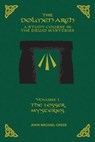 DOLMEN ARCH A STUDY COURSE IN - GREER,  John M. - 9781935006916