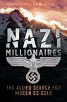 Nazi Millionaires - Theodore P. Savas ; Kenneth D. Alford - 9781935149682