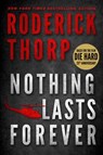 Thorp, R: Nothing Lasts Forever (Basis for the Film Die Hard - Roderick Thorp - 9781935169185