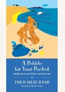 A Pebble for Your Pocket - Thich Nhat Hanh - 9781935209454