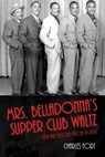 Mrs. Belladonna's Supper Club Waltz - Charles Fort - 9781935218906