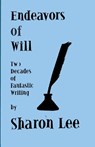 Endeavors of Will - Sharon Lee - 9781935224785