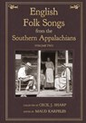 English Folk Songs from the Southern Appalachians, Vol 2 - Cecil J Sharp - 9781935243205