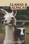 Llamas and Alpacas - Sue Weaver - 9781935484929