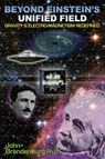Beyond Einstein's Unified Field - John (John Brandenburg) Brandenburg - 9781935487425
