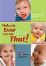 Nobody Ever Told Me (Or My Mother) That! - Diane Bahr - 9781935567202