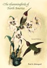 The Hummingbirds of North America, Second Edition - Paul A. Johnsgard - 9781935623892