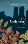 The Understory - Pamela Erens - 9781935639855