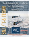 North American SNJ / T-6 Texan Pilot's Flight Operating Instructions - United States Navy ; United States Army Air Forces - 9781935700449