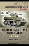 M5 Stuart Light Tank Crew Manual - War Department - 9781935700807