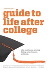 Gradspot.com's Guide to Life After College - David Klein ; Chris Schonberger ; Stuart Schultz ; Tory Hoen - 9781935707745