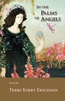 In the Palms of Angels - Terri Kirby Erickson - 9781935708278