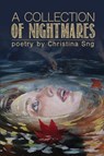 A Collection of Nightmares - Christina Sng - 9781935738985