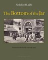 The Bottom of the Jar - Abdellatif Laabi - 9781935744610