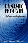 Dynamic Thought - Henry Thomas Hamblin - 9781935785460