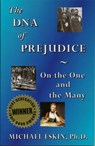 The DNA of Prejudice: On the One and the Many - Michael Eskin - 9781935830146